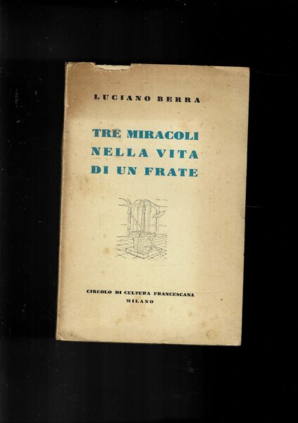 Tre miracoli nella vita di un frate. Profilo di mons. …