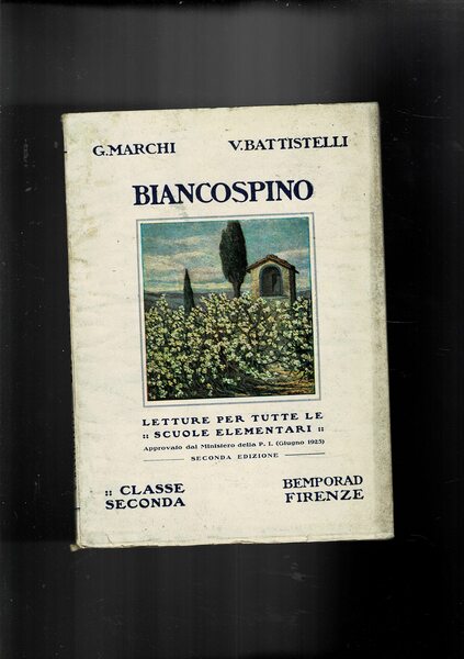 Biancospino. Letture per tutte le scuole elementari. Classe IIa. Ill. …