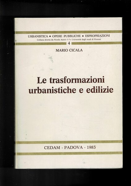 Le trasformazioni urbanistiche e edilizie. (Profili di diritto penale).