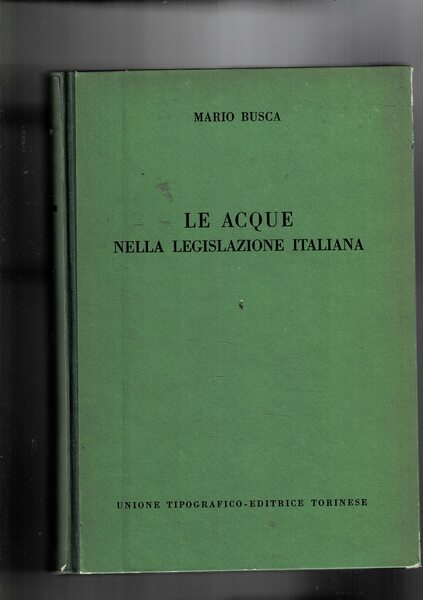 Le acque nella legislazione italiana.