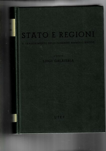 Stato e regioni, il trasferimento delle funzioni amministrative.