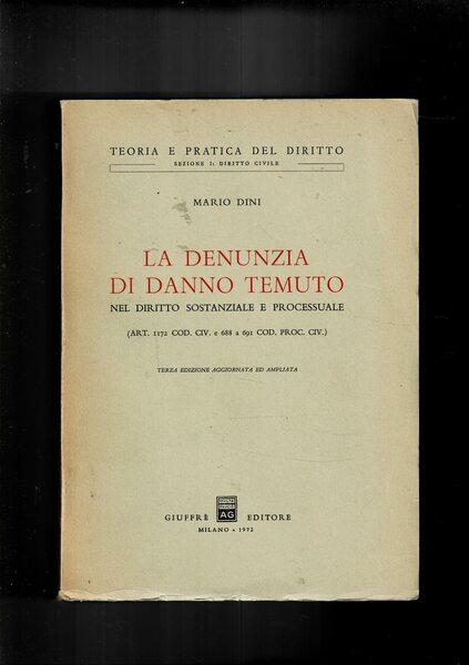 La denunzia di danno temuto nel diritto sostanziale e processuale.
