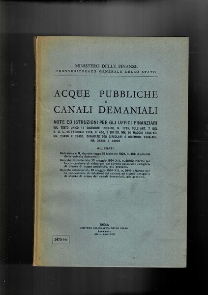 Acque pubbliche e canali demaniali. Note ed istruzioni per gli …