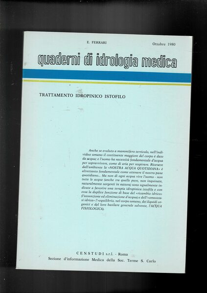 Trattamenti idropinico istofilo. Quaderno di idrologia medica Ott. 1980.