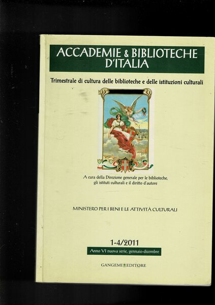 Accademie e biblioteche d'Italia, trimestrale di cultura delle bibl. e …