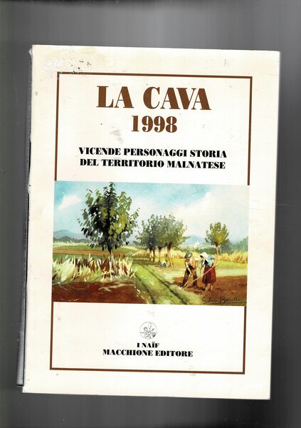 La Cava 1998. V° vicende personaggio storia del territorio di …