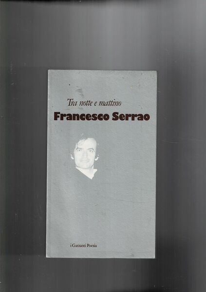 Tra notte e mattino. Prima edizione.