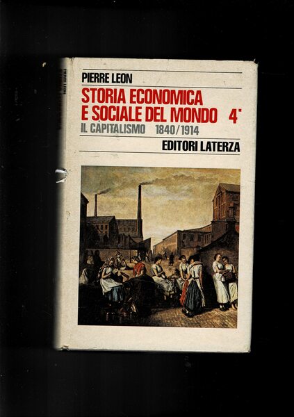 Il capitalismo 1840-1914. Vol. 4° primo della Storia economica e …