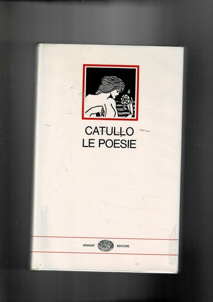 Le poesie, versione e una nota di Guido Ceronetti. Testo …