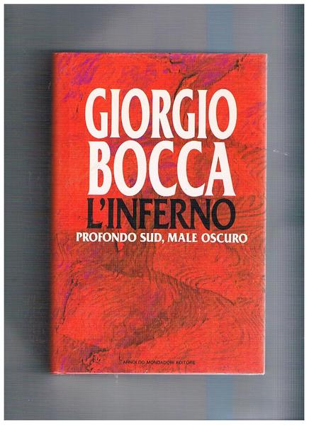 L' inferno. Profondo sud, male oscuro.