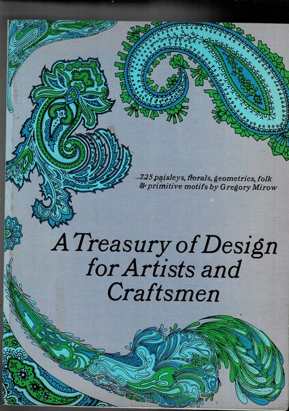 A Tresaury of Design for Artists and Craftsmen. 725 dis.