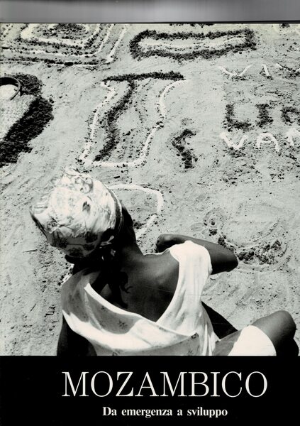 Mozambico. Da emergenza a sviluppo. Rassegna fotografica.