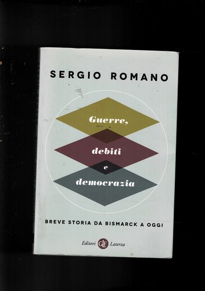 Guerre debiti e democrazia. Breve storia da Bismarck a oggi.