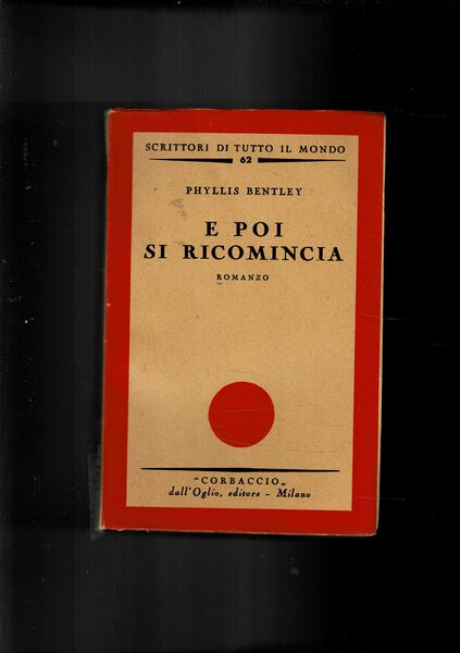 E poi si ricomincia. Romanzo.