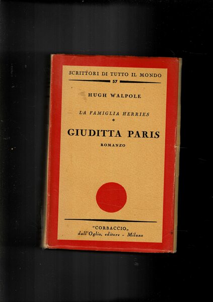 La famiglia Herries: Giuditta Paris. Romanzo.
