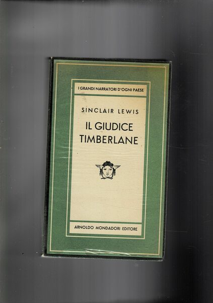 Il giudice Timberlane. Romanzo. Seconda edizione. Coll. Medusa.