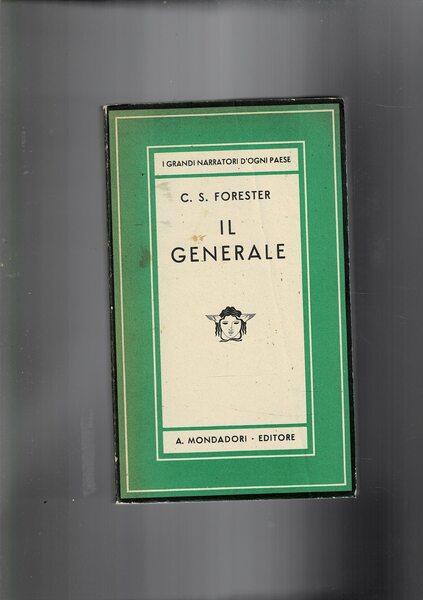 Il generale. Romanzo, coll. Medusa.