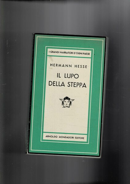 Il lupo della steppa. Romanzo, coll. Medusa. Seconda edizione.