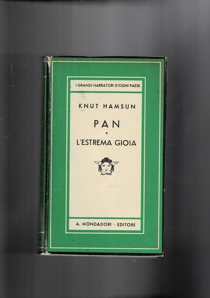 Pan. L'estrema gioia. Romanzi. Coll. Medusa.