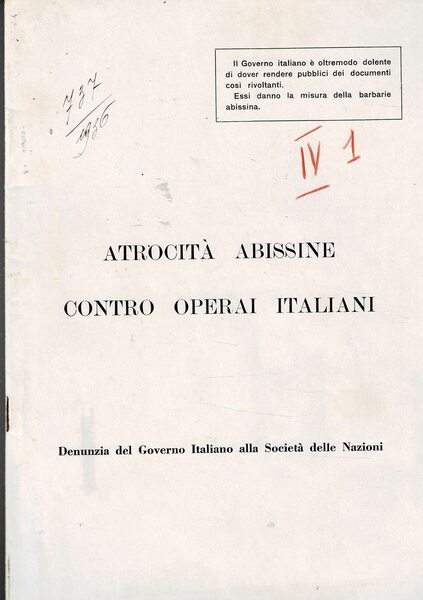 Atrocità abissine contro operai italiani. Denunzia del Governo Italiano alla …