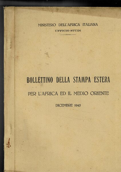 Bollettino della stampa estera per l'Africa e il Medio Oriente, …