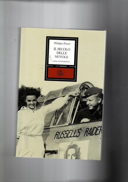 Il secolo delle nuvole. Romanzo.