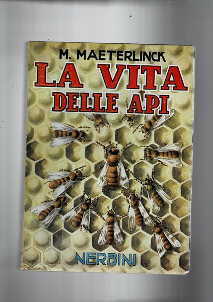 La vita delle api.