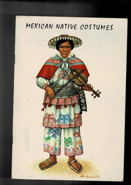 Mexican native costumers. Originals and text.