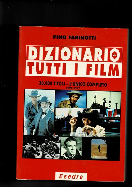Dizionario di tutti i film. 30.000 titoli.