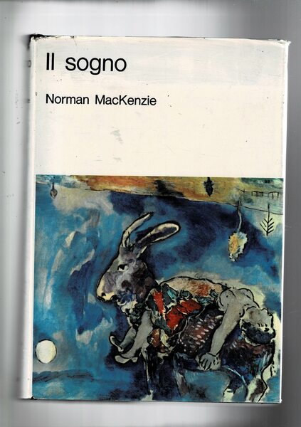 Il sogno. L'autore ripercorre la storia del sogno e del …