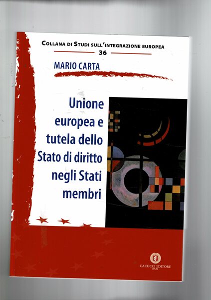 Unione europea e tutela dello Stato di diritto negli Sttai …
