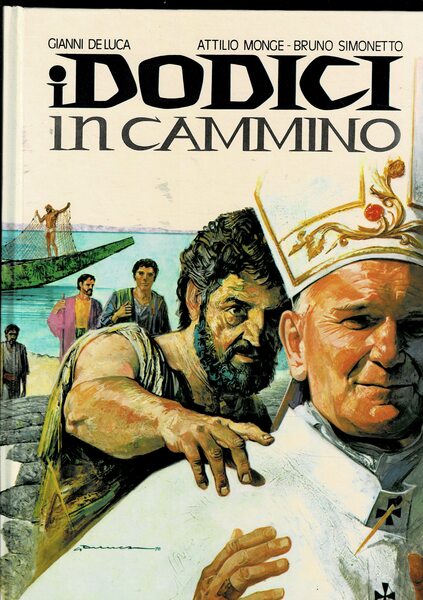 I dodici in cammino. Storia della chiesa. Ill. a col. …