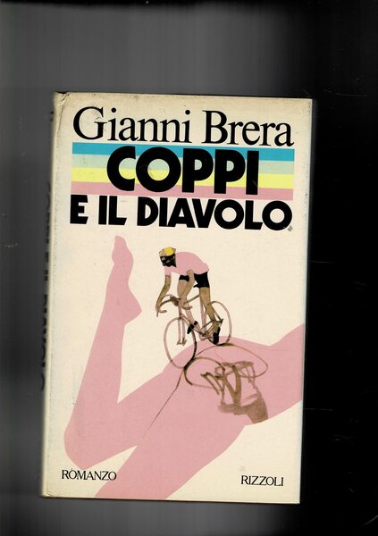 Coppi e il diavolo. Romanzo. Prima edizione.