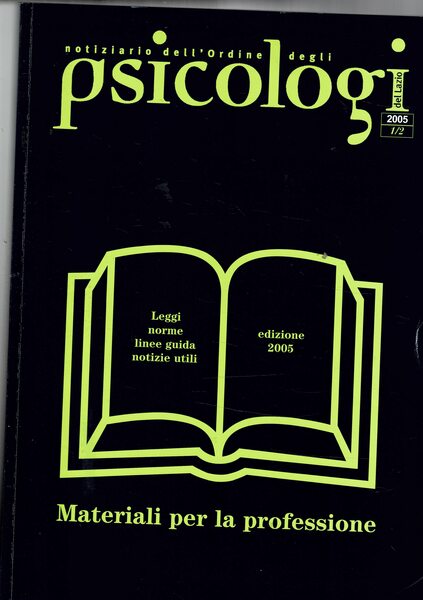 Notiziario dell'ordine degli psicologi del Lazio, mensile. Disponiano dell'anno 2005 …