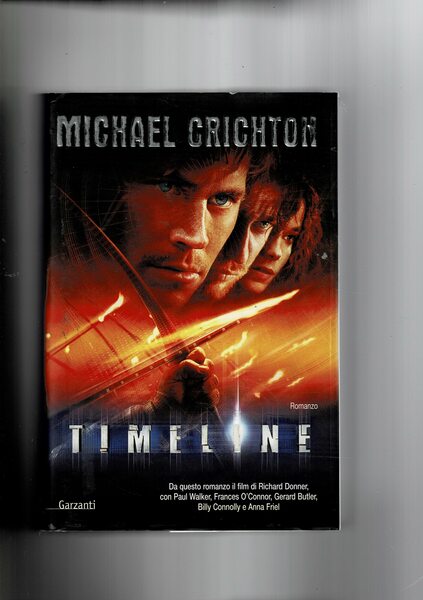 Timeline. Romanzo da cui è stato tratto un film di …