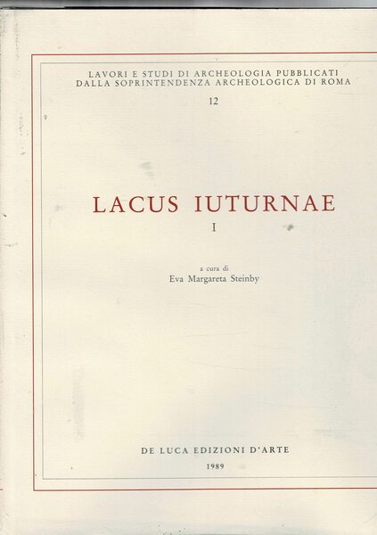 Lacus Iuturnae. I°. 1 analisi delle fonti 2 materiali dagli …