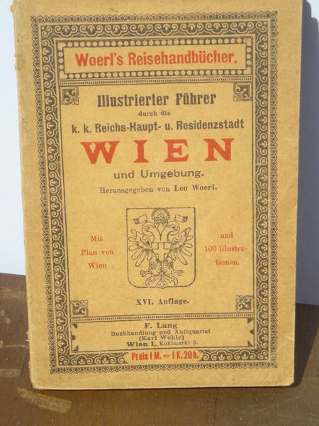 Illustrirte Führer Wien mit plan von Wien und 100 illustrationes.