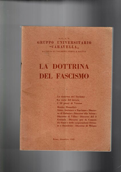 La dottrina del fascismo. Raccolta di documenti storici e politici: …