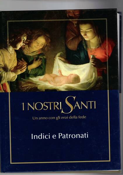 I nostri santi. Un anno con gli eroi della fede. …