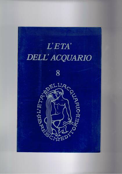 L'età dell'Acquario, rivista bimestrale, diisponimao dei seguenti numei 3, 6, …