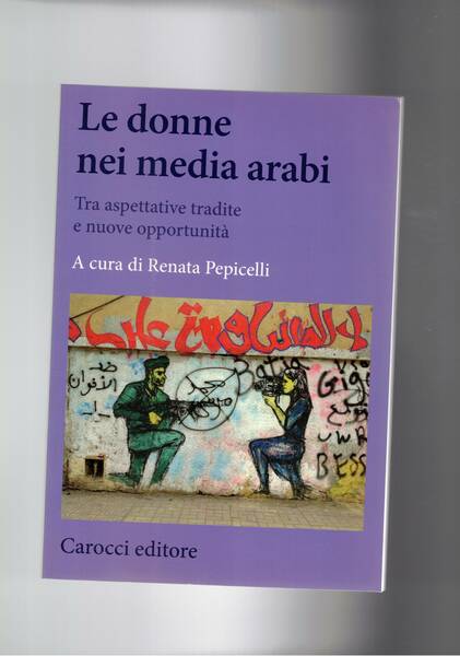 Le donne nei media arabi. Tra aspettative tradite e nuove …