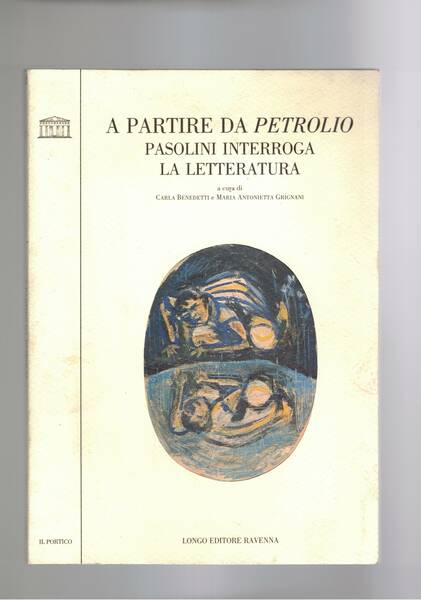 A partire da Petrolio. Pasolini interroga la letteratura.