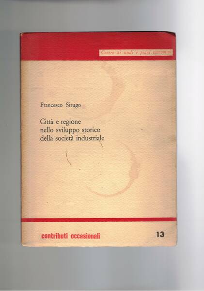 Città e regione nello sviluppo storico della società industriale.