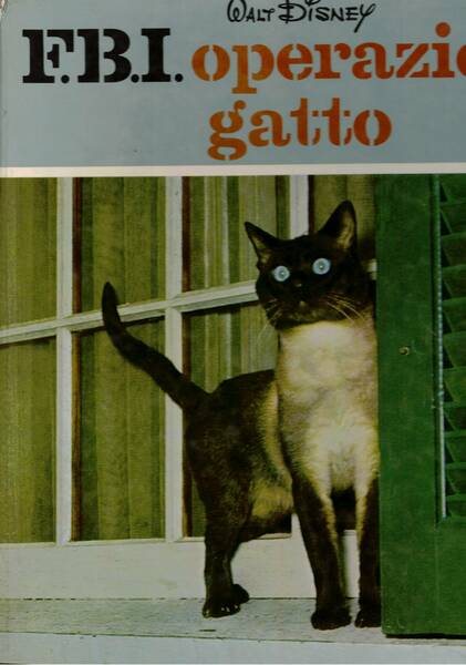 F.B.I. operazione gatto. Volume tratto dal fim omonimo.