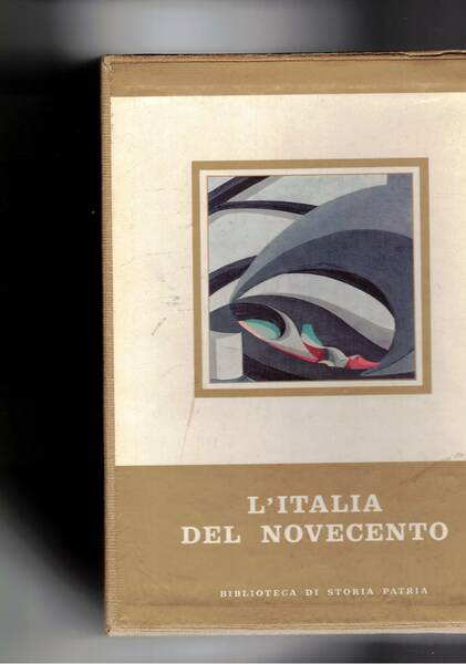 L'Italia del Novecento: l'età giolittiana; dalla prima guerra mondiale alla …