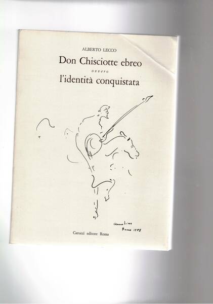 Don Chisciotte ebreo. Ovvero l'inchiesta conquistata. Saggi letterari e cinematografici …