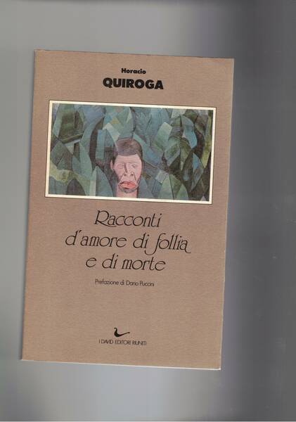 Racconti d'amore di follia e di morte. Prefazione di Dario …