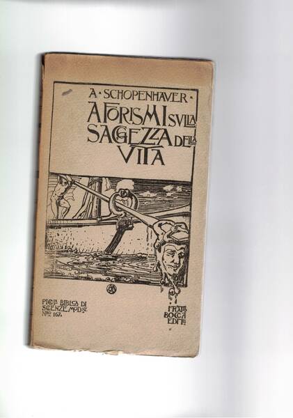 Aforismi sulla saggezza nella vita. (Dall'opera parega und paralipomena. Versione …