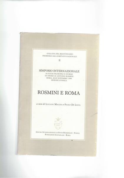 Rosmini e Roma. Simposio internaz. di studi filosofici e storici …