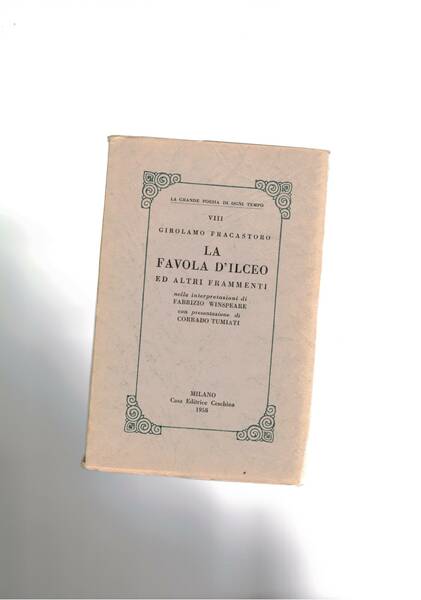 La favola d'Ilceo ed altri frammenti, nella interpretazione di fabrizio …